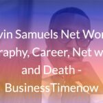 Kevin Samuels Net Worth: Biography, Career, Net worth, and Death Kevin Samuels Net Worth: Biography, Career, Net worth, and Death