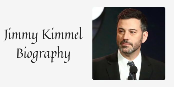 Jimmy Kimmel Biography