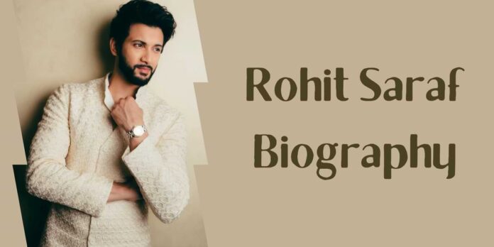 Rohit Saraf Biography