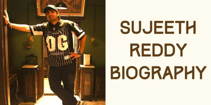 Sujeeth Reddy Biography Sujeeth Reddy Biography