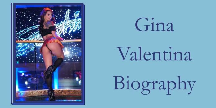 Gina Valentina Biography Gina Valentina Biography